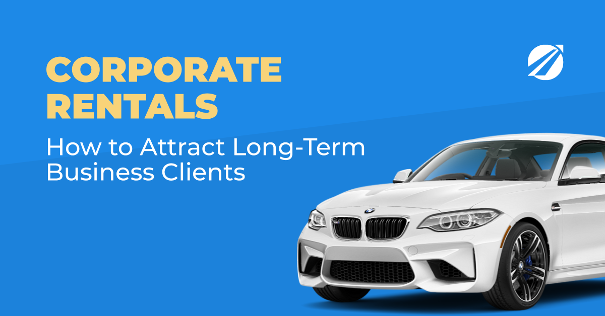 Blue "Corporate Rentals: How to Attract Long-Term Business Clients" banner with a white BMW coupe